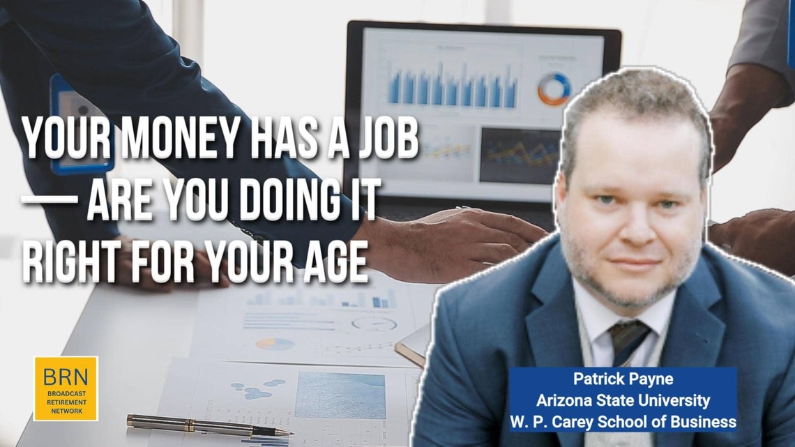 Your Money Has a Job - Are You Doing It Right for Your Age?