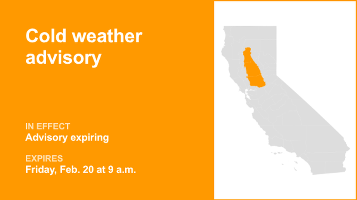 Cold weather advisory previously issued for Central Valley will expire at 9 a.m. 