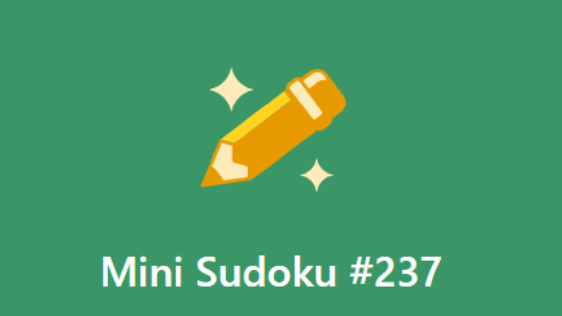 Today's Mini Sudoku #237 LinkedIn Answer (April 5, 2026) 