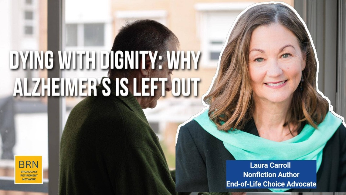 Dying with Dignity: Why Alzheimer's Is Left Out
