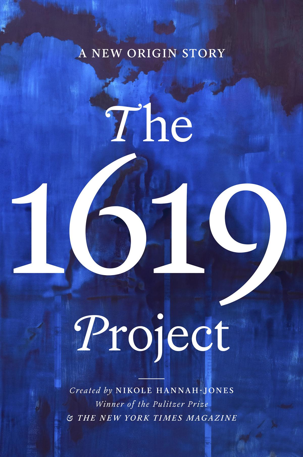 This cover image released by One World shows “The 1619 Project: A New Origin Story,” which expands upon the New York Times Magazine publication from 2019 that centers the country’s history around slavery and led to a Pulitzer for commentary for the project’s creator, Nikole Hannah-Jones.