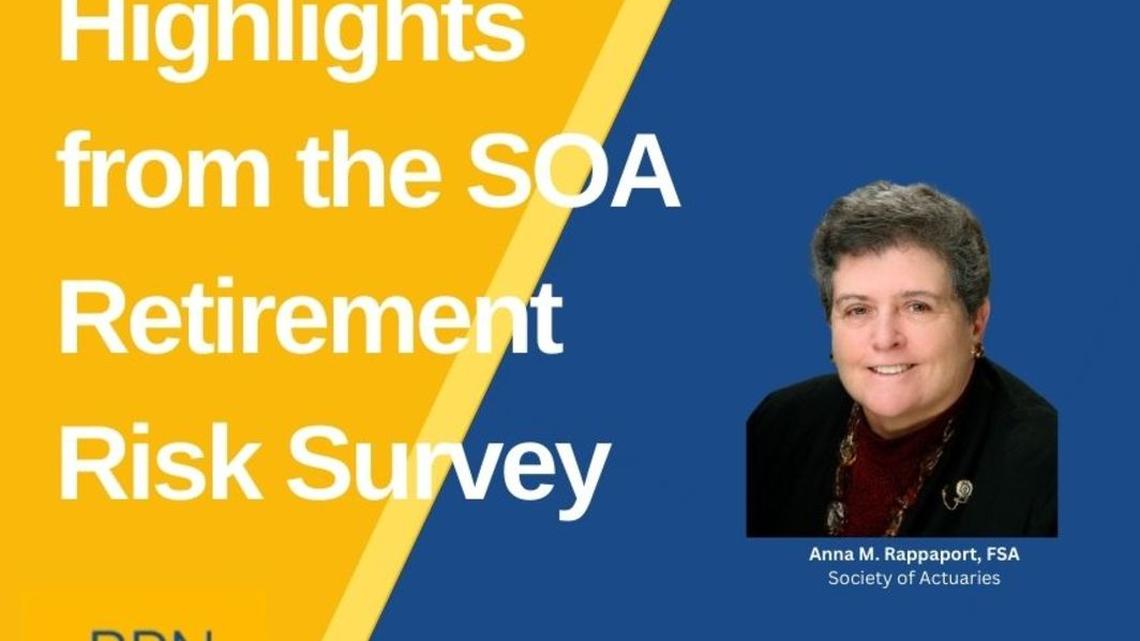 Highlights from the SOA Retirement Risk Survey 