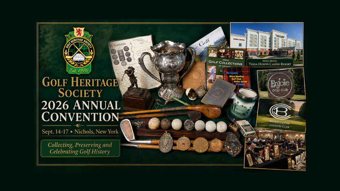 Golf Heritage Society's 2026 Convention Is About More Than Collecting 