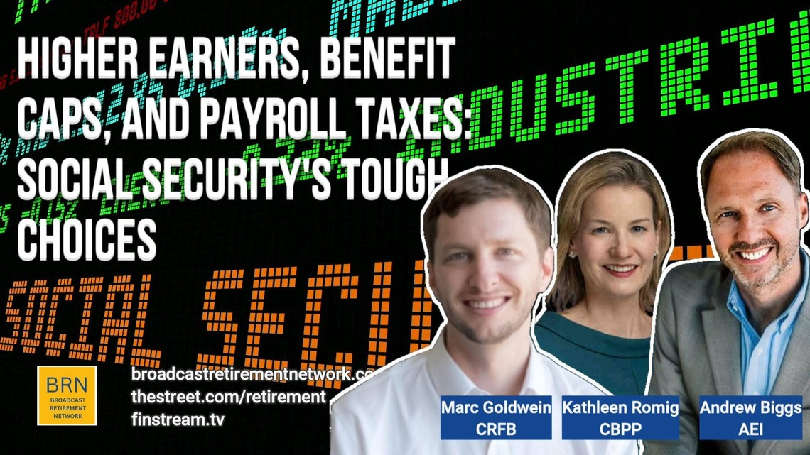 Higher Earners, Benefit Caps, and Payroll Taxes: Social Security's Tough Choices 