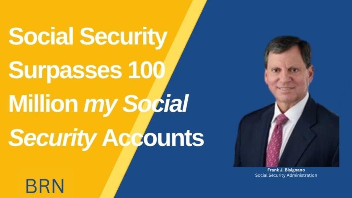 Social Security Surpasses 100 Million my Social Security Accounts 