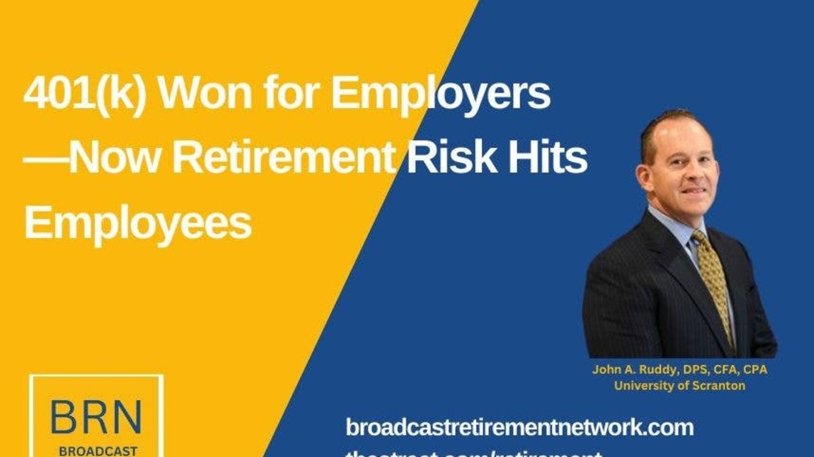 401(k) Won for Employers-Now Retirement Risk Hits Employees