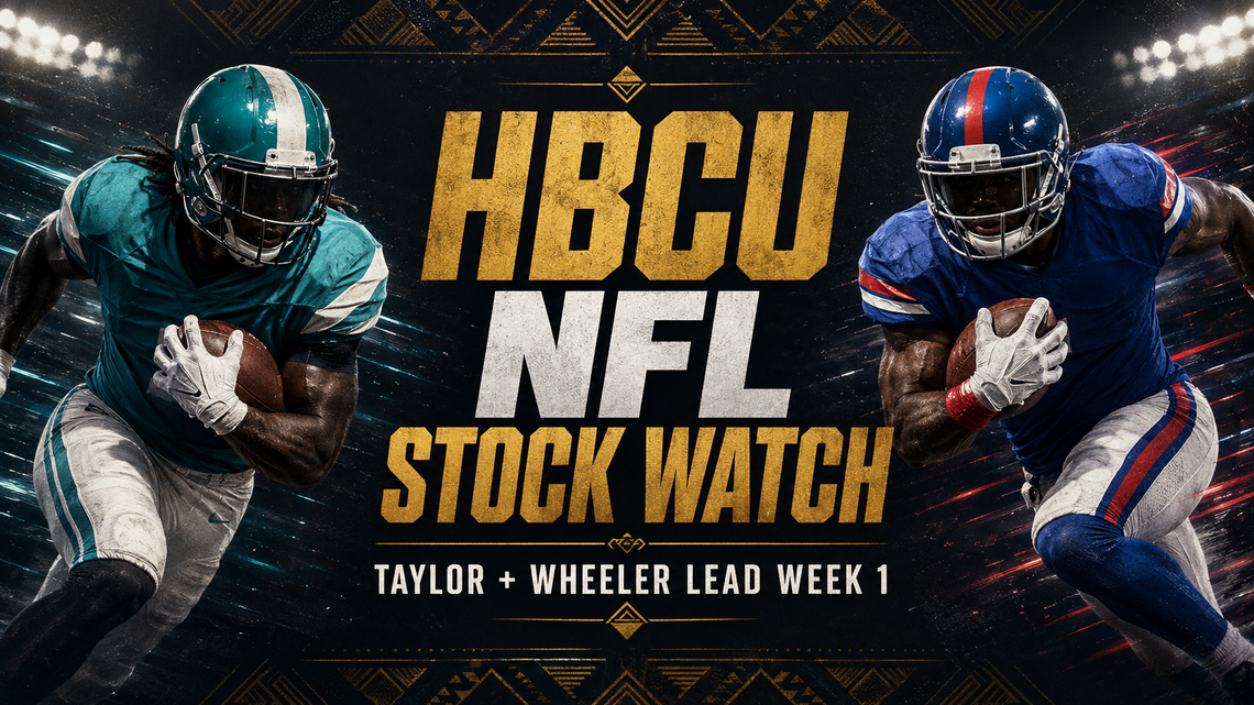 HBCU NFL Stock Watch: Taylor, Wheeler Lead Week 1 
