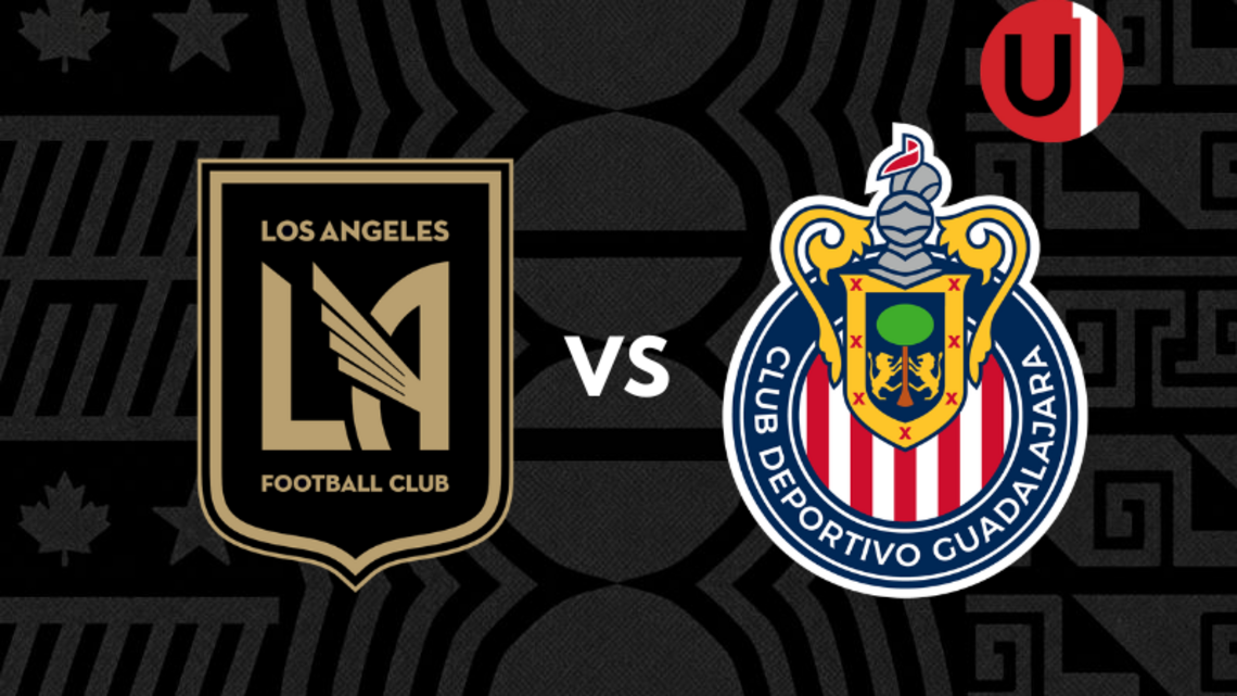 LAFC vs. Chivas EN VIVO: Dónde ver, horarios y alineaciones