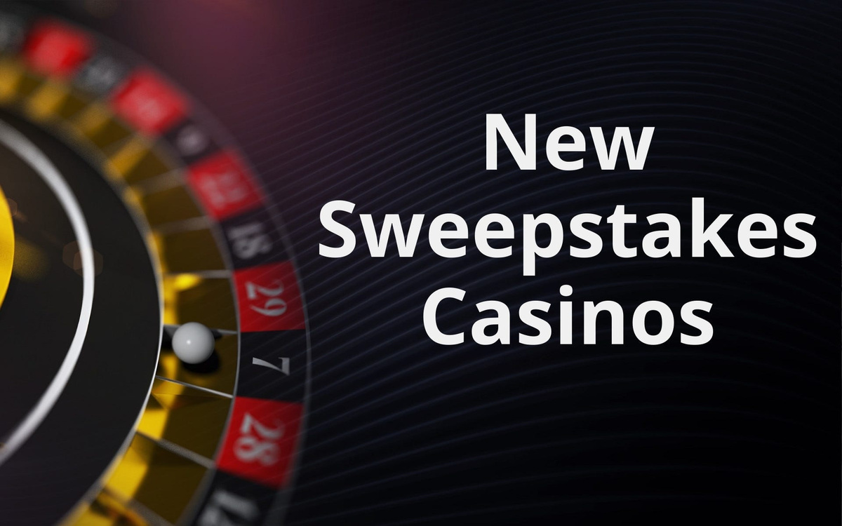 New sweepstakes casinos