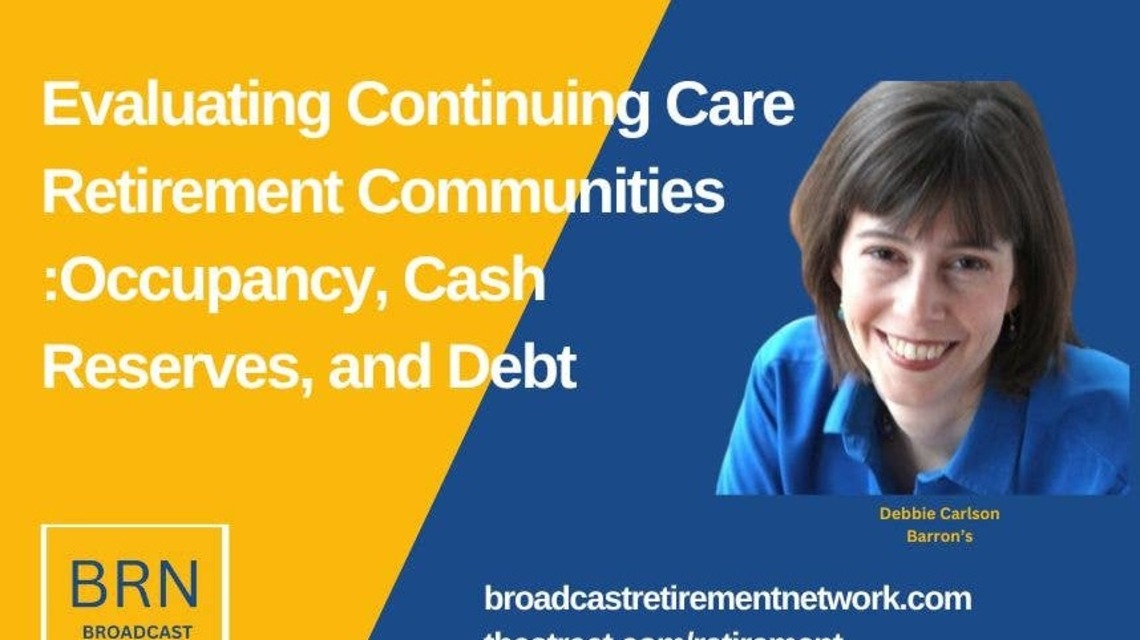 Evaluating Continuing Care Retirement Communities: Occupancy, Cash Reserves, and Debt 